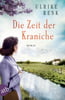 Die Zeit der Kraniche (Die Ostpreußen Saga, Bd. 3)