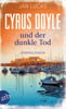 Cyrus Doyle und der dunkle Tod (Cyrus Doyle ermittelt, Bd. 4)