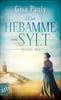 Die Hebamme von Sylt (Die Insel-Saga, Bd. 1)