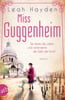 Miss Guggenheim  (Mutige Frauen zwischen Kunst und Liebe, Bd. 15)