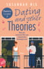 Dating and other Theories. Wenn der präziseste Plan zum romantischen Verhängnis wird