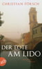 Der Tote am Lido (Kaspar Lunau ermittelt, Bd. 2)
