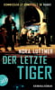Der letzte Tiger (Kommissar Ly ermittelt, Bd. 2)