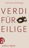 Verdi für Eilige (Für Eilige, Bd. 10)