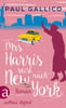 Mrs. Harris reist nach New York (Die Abenteuer von Mrs. Harris, Bd. 2)