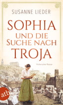 Sophia und die Suche nach Troja
