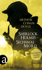 Sherlock Holmes - Sechsmal Mord
