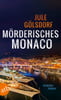 Mörderisches Monaco (Kommissar Henry Valeri &amp; Coco Dupont, Bd. 1)