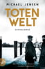 Totenwelt  (Inspektor Jens Druwe, Bd. 2)