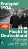 Endspiel 1974 – Eine Flucht in Deutschland