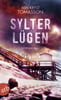Sylter Lügen (Kari Blom ermittelt undercover, Bd. 5)