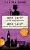 Miss Daisy und die tote Sopranistin &amp; Miss Daisy und der Mord im Flying Scotsman (Miss Daisy - Zwei Krimis in einem E-Book, Bd. 2)